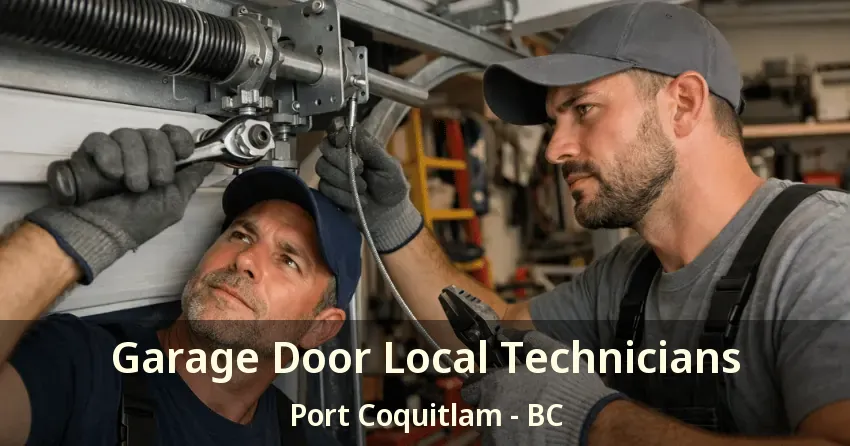 Garage Door Local Technicians Port Coquitlam - BC Garage Door Local Technicians Port Coquitlam - BC