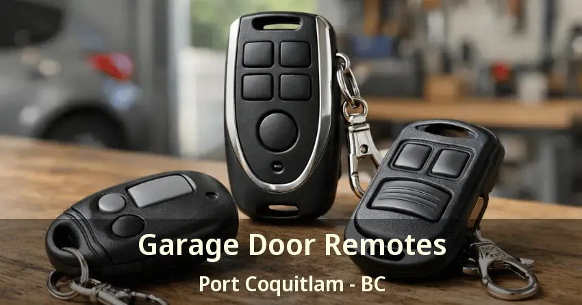 Garage Door Remotes Port Coquitlam - BC Garage Door Remotes Port Coquitlam - BC